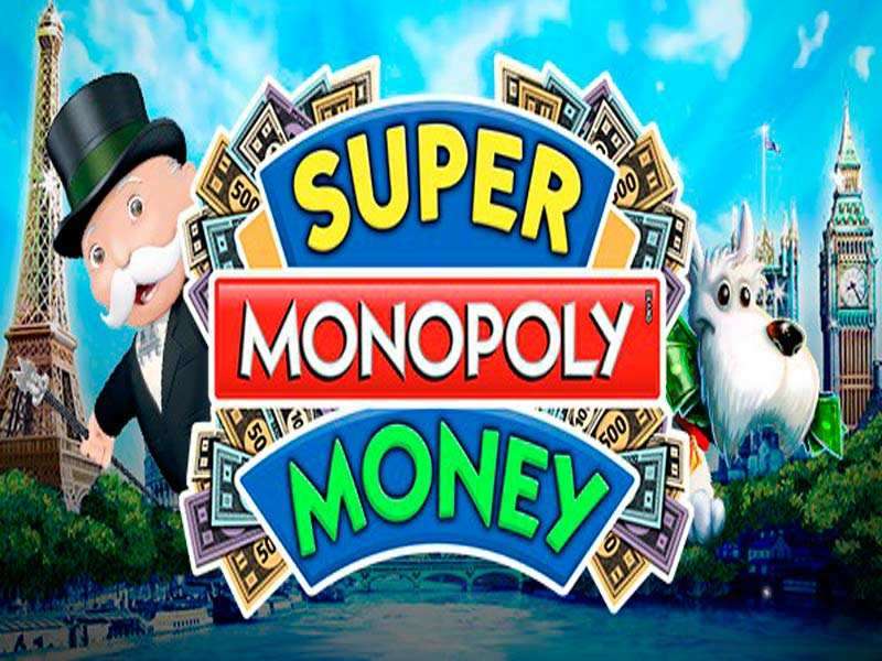 Super Monopoly Money Slot